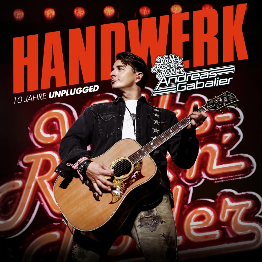 Cover zum Album "Handwerk - 10 Jahre Unplugged" von Andres Gabalier | SCHLAGERTIMES