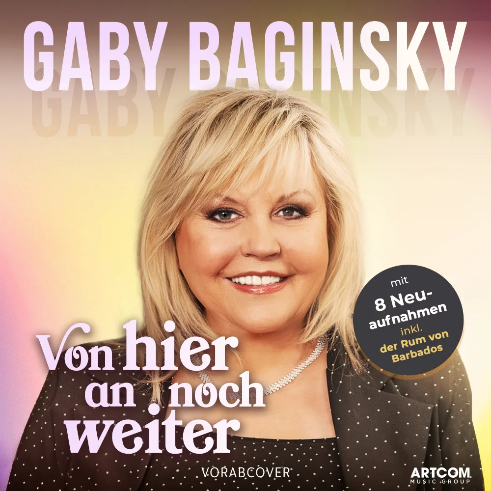 Vorläufiges Cover zum Album "Von hier an noch weiter" von Gaby Baginsky | SCHLAGERTIMES