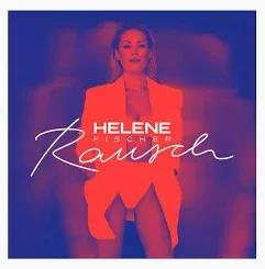 Cover zu "Rausch" von Helene Fischer