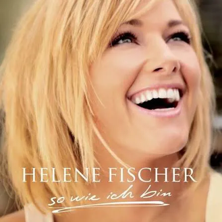 Cover zu "So wie ich bin" von Helene Fischer