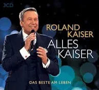 Cover zu "Alles Kaiser (Das Beste am Leben)" von Roland Kaiser