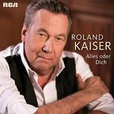 Cover zu "Alles oder Dich" von Roland Kaiser